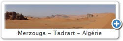 Merzouga - Tadrart - Algrie