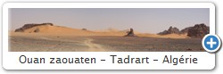 Ouan zaouaten - Tadrart - Algrie